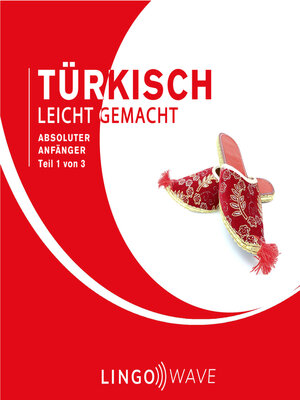 cover image of Türkisch Leicht Gemacht: Absoluter Anfänger, Teil 1